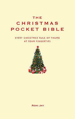 The Christmas Pocket Bible: The perfect christmas gift or guide to prepare for the fesitivites: Every Christmas Rule of Thumb at Your Fingertips (Pocket Bibles) [Hardcover] Guy Hobbs and Steve Hobbs