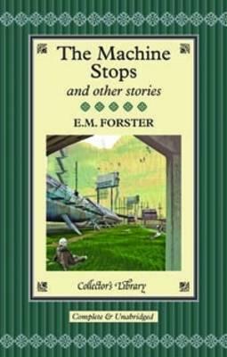The Machine Stops and Other Stories
