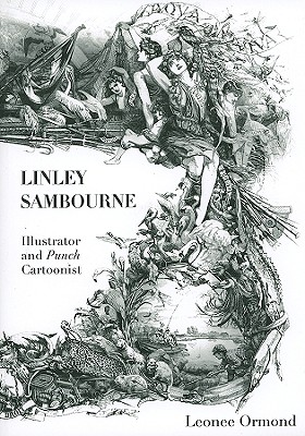 Linley Sambourne: Illustrator and Punch Cartoonist