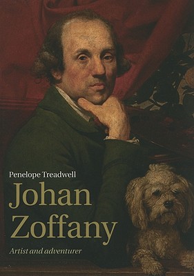 Johan Zoffany: Artist and Adventurer