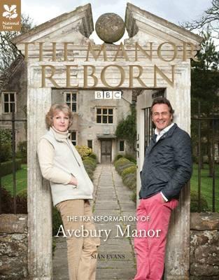 The Manor Reborn: The transformation of Avebury Manor Evans, Sin