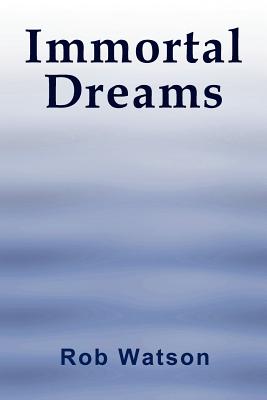 Immortal Dreams