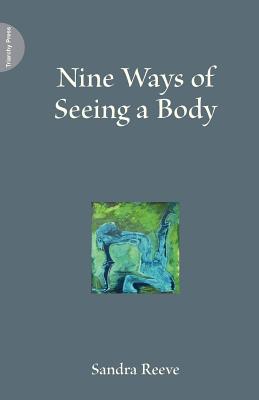 Nine Ways of Seeing a Body