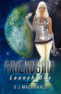 Friendship: Launch Day