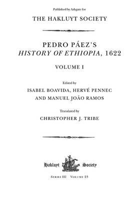 Pedro Paez's History of Ethiopia, 1622 in Two Volumes : Series III Volumes 23 & 24 Image for Pedro Paez's History of Ethiopia, 1622 in Two Volumes : Series III Volumes 23 & 24
