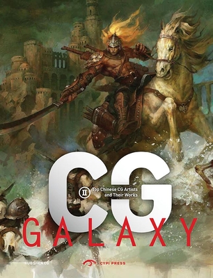 Cg Galaxy II: Top Chinese Cg Artists And Their Works
