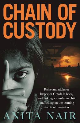 Image for Chain of Custody (The Inspector Gowda Series) Chain of Custody (The Inspector Gowda Series)
