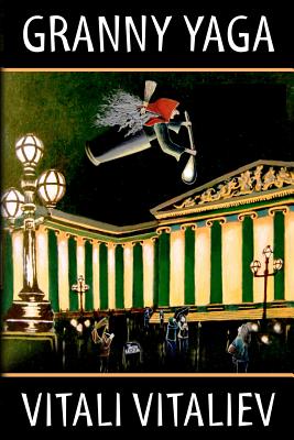 Image for Granny Yaga, a Fantasy Novel for Children and Adults Granny Yaga, a Fantasy Novel for Children and Adults