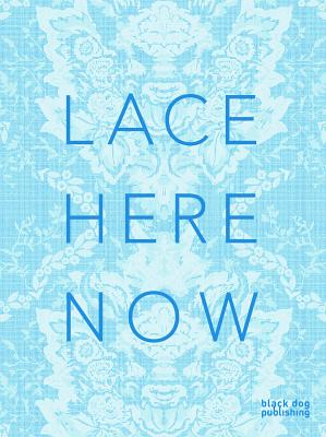 Lace: Here: Now