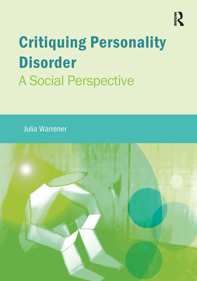 Critiquing Personality Disorder: A Social Perspective