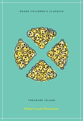 Treasure Island (Roads Children's Classics)