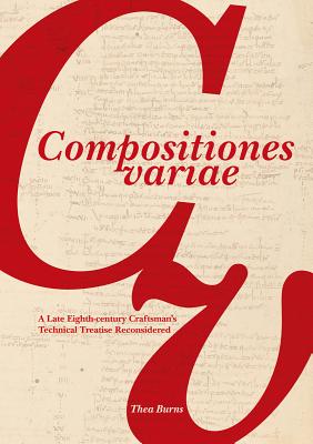 Compositiones Variae: A Late 8th Century Artists' Technical Treatise