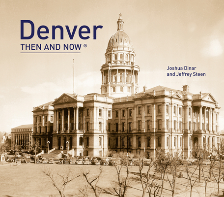 Denver: Then and Now