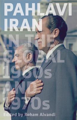 The Age of Aryamehr: Late Pahlavi Iran and Its Global Entanglements (Gingko-st. Andrews)