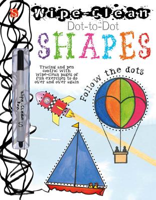 Image for Wipe-Clean Dot-to-Dot: Shapes Wipe-Clean Dot-to-Dot: Shapes