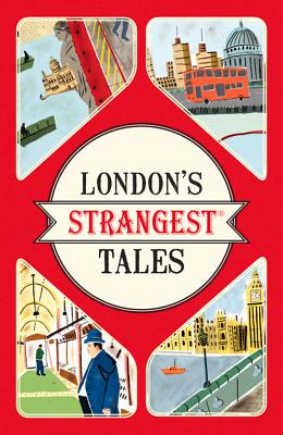 London's Strangest Tales (Strangest series)