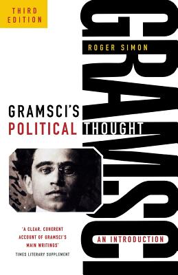 Gramsci's Political Thought: An Introduction (Revised)