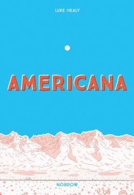 Americana (and the Act of Getting Over It.)