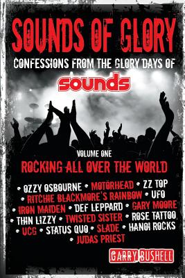 Sounds of Glory: Confessions from the Glory Days of Sounds, Vol. 1 - Rocking All Over the World
