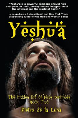 Yeshu'a: The Story of the Hidden Life of Jesus: Book Two Image for Yeshu'a: The Story of the Hidden Life of Jesus: Book Two