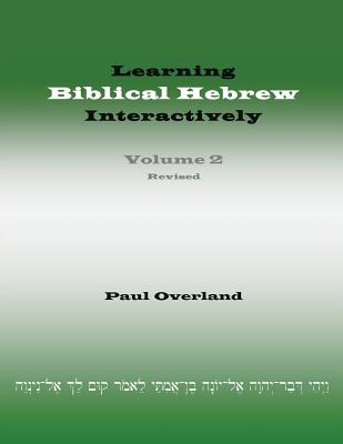 Learning Biblical Hebrew Interactively, 2 (Student Edition, Revised) Image for Learning Biblical Hebrew Interactively, 2 (Student Edition, Revised)