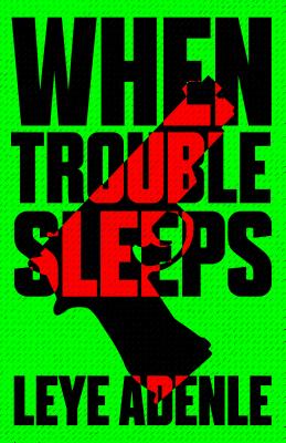 When Trouble Sleeps (Amaka Thriller)