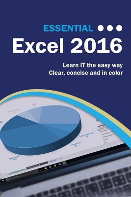 Essential Excel 2016 (Computer Essentials)