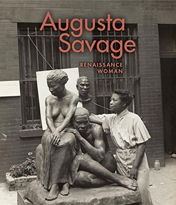 Augusta Savage: Renaissance Woman