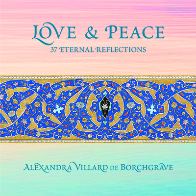 Love & Peace: 37 Eternal Reflections