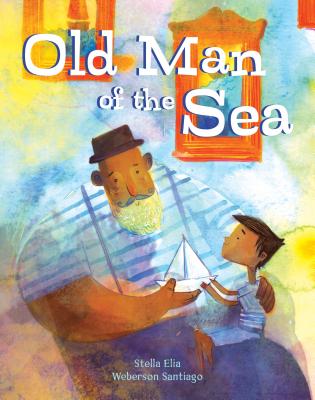 Image for Old Man of the Sea (Lantana Global Picture Books) Old Man of the Sea (Lantana Global Picture Books)