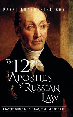 The 12 Apostles of Russian Law: Lawyers who changed law, state and society