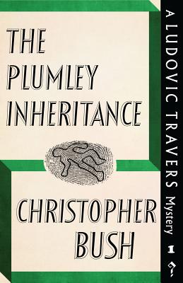 PLUMLY INHERITANCE: A LUDOVIC TRAVERS MYSTERY