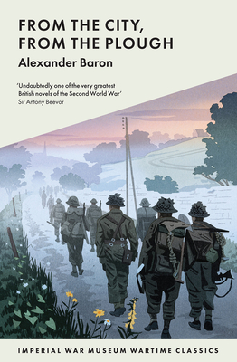 From the City, from the Plough (IWM Wartime Classics)