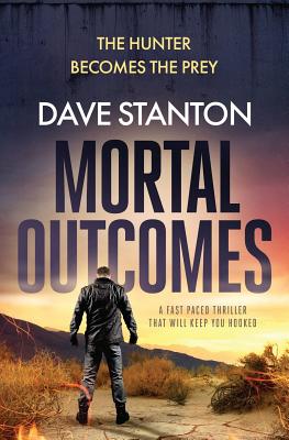 MORTAL OUTCOMES: A THRILLER