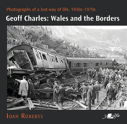 Geoff Charles: Wales and the Borders