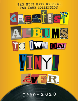 The Greatest Albums to Own on Vinyl Ever: The Must Have Albums for Your Collection