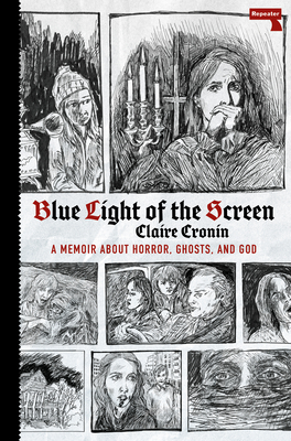 Blue Light of the Screen: On Horror, Ghosts, and God