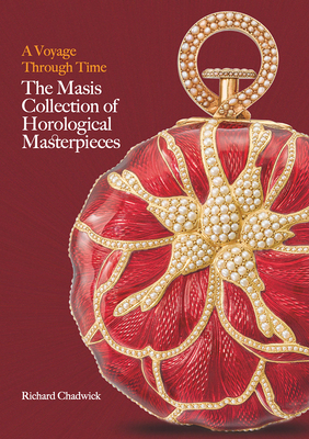 Voyage Through Time: The Masis Collection of Horological Masterpieces
