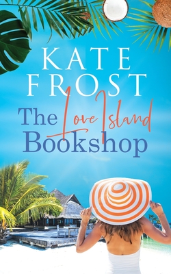 Image for Love Island Bookshop: (A Romantic Escape Book) Love Island Bookshop: (A Romantic Escape Book)