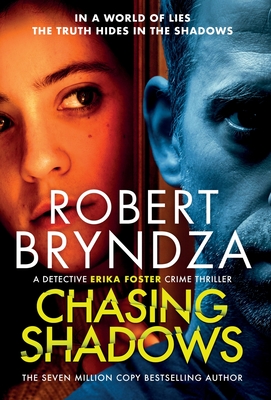 Chasing Shadows: A Detective Erika Foster Crime Thriller