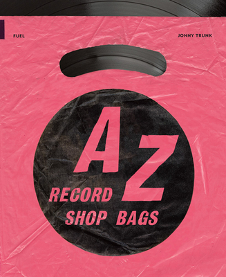 AZ of Record Shop Bags: 1940s to 1990s