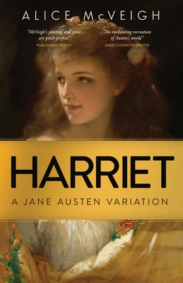 Harriet: A Jane Austen Variation (Warleigh Hall Press Jane Austen)