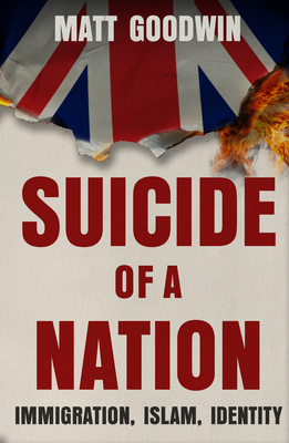 Image for Suicide of a Nation: Immigration, Islam, Identity Suicide of a Nation: Immigration, Islam, Identity