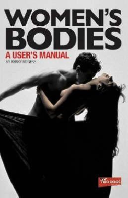 Image for Women's Bodies: A User's Manual Women's Bodies: A User's Manual
