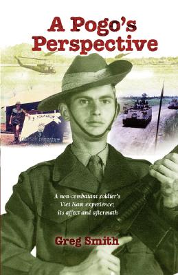 Image for A Pogo's Perspective : A non-combatant soldier's experience: effects and Aftermath