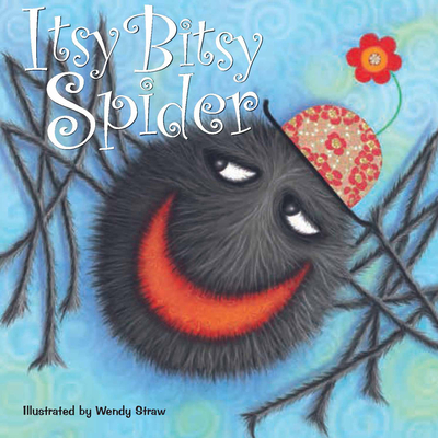 Itsy Bitsy Spider (Wendy Straw's Nursery Rhyme Collection)