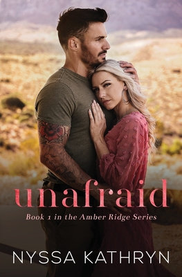 Image for Unafraid: A Small Town, Friends to Lovers, Romantic Suspense Unafraid: A Small Town, Friends to Lovers, Romantic Suspense