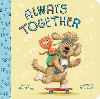 Image for Always Together-Follows the Adventures of Two Unlikely Animal Friends-Stunning Artwork and Easy Rhymes put a Fun Twist on Common Pairs-Ages 12-36 Months Always Together-Follows the Adventures of Two Unlikely Animal Friends-Stunning Artwork and Easy Rhymes put a Fun Twist on Common Pairs-Ages 12-36 Months