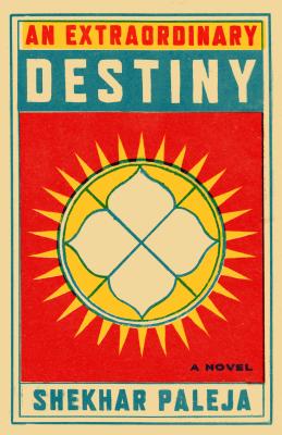 EXTRAORDINARY DESTINY: A NOVEL