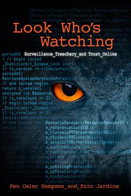 Look Who's Watching: Surveillance, Treachery and Trust Online